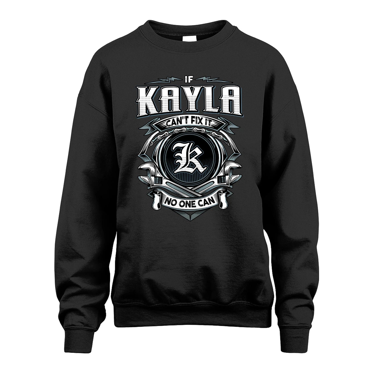 KAYLA 13K1-510 Personalized  "Can’t Fix It No One Can"