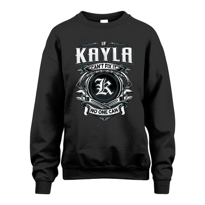 KAYLA 13K1-510 Personalized  "Can’t Fix It No One Can"