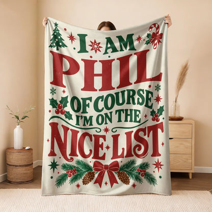 I'm Name Of Course I'm On The Nice List Cream Christmas Fleece Blanket PHIL 13K1 BK59
