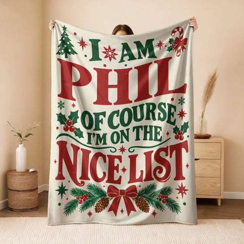 I'm Name Of Course I'm On The Nice List Cream Christmas Fleece Blanket PHIL 13K1 BK59