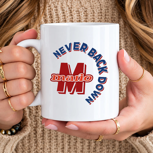 Never Back Down Log With Your Name Mug MARIO 13K1 MG25