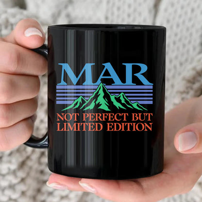 Not Perfect But Limited Eidition Retro Mountain Mug MAR 13K1 MG29