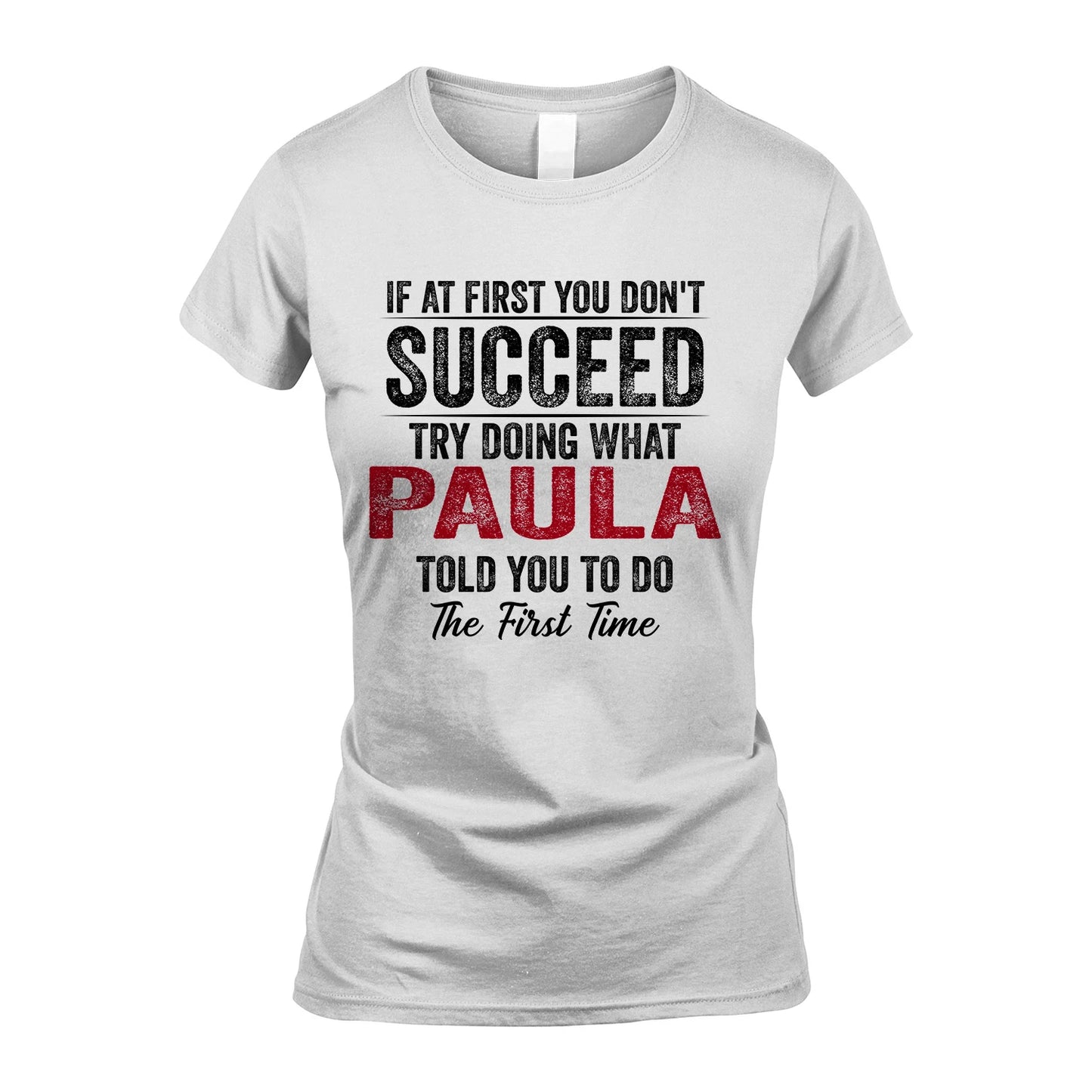 PAULA 13K1-357 If At First You Don't Succeed...