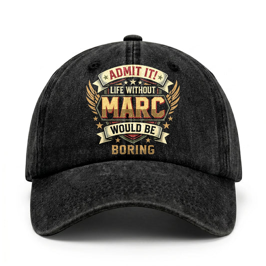 MARC-13K1-C10PF Admit It! Life Without MARC Would Be Boring