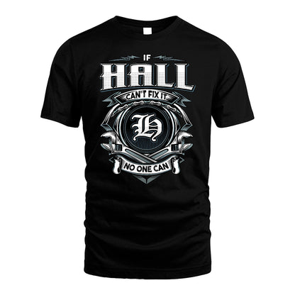HALL 13K1-510 Personalized  "Can’t Fix It No One Can"