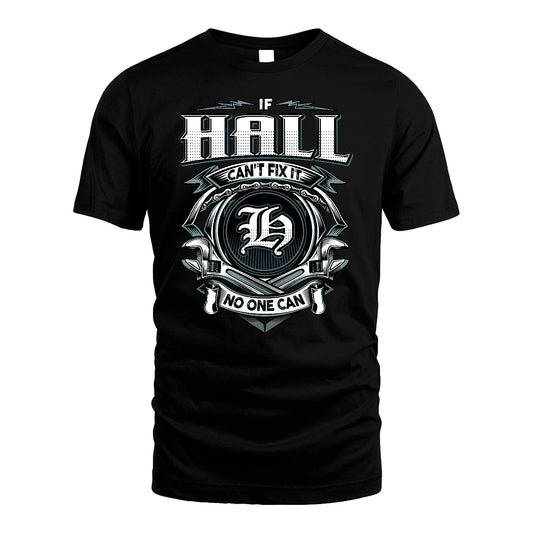 HALL 13K1-510 Personalized  "Can’t Fix It No One Can"