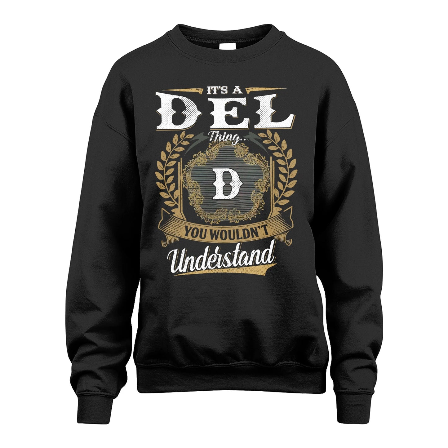 DEL 13K1-1–Personalized Name Quote Apparel “It’s an NAME Thing You Wouldn’t Understand”