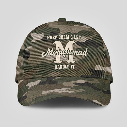 Keep Calm & Let Your Name Handle It Camo Cap MOHAMMAD 13K1 C174PF