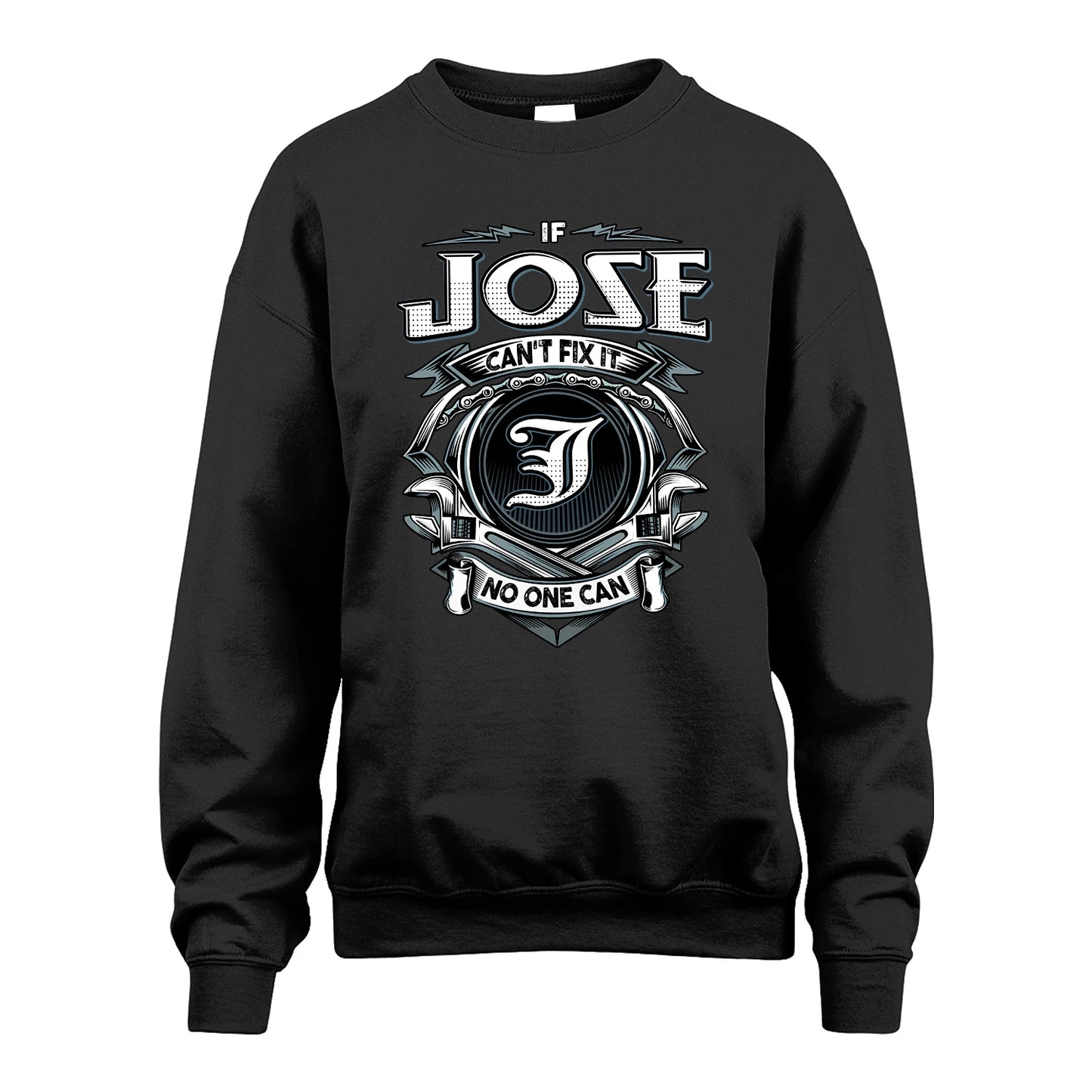 JOSE 13K1-510 Personalized  "Can’t Fix It No One Can"
