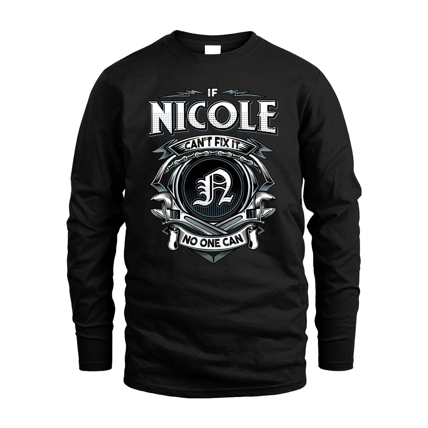 NICOLE 13K1-510 Personalized  "Can’t Fix It No One Can"