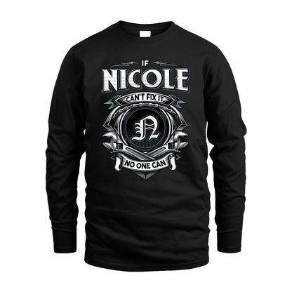 NICOLE 13K1-510 Personalized  "Can’t Fix It No One Can"