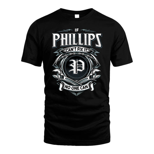 PHILLIPS 13K1-510 Personalized  "Can’t Fix It No One Can"
