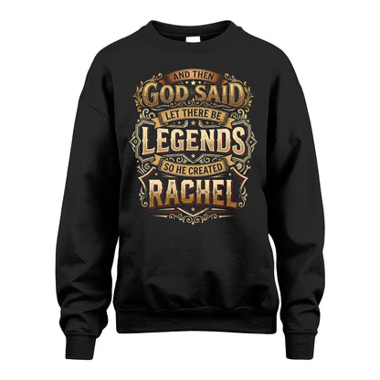 RACHEL 13K1-540 And Then God Said Let There Be Legends...