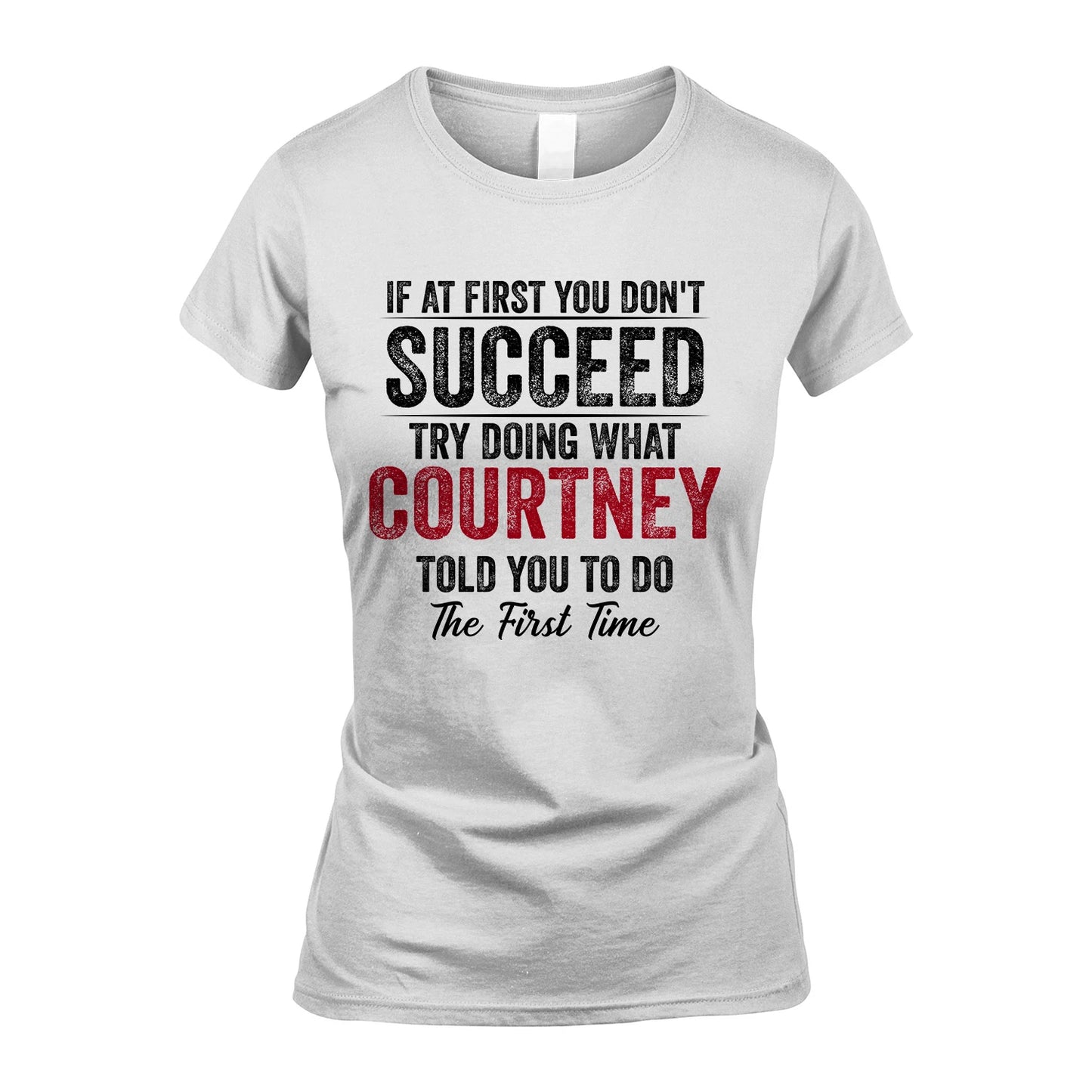 COURTNEY 13K1-357 If At First You Don't Succeed...