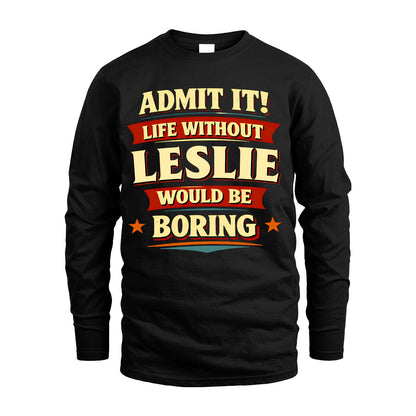 LESLIE 13K1-503 Admit It Life Without...