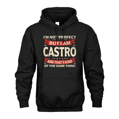 CASTRO 13K1-566 I'm Not Perfect But I Am...