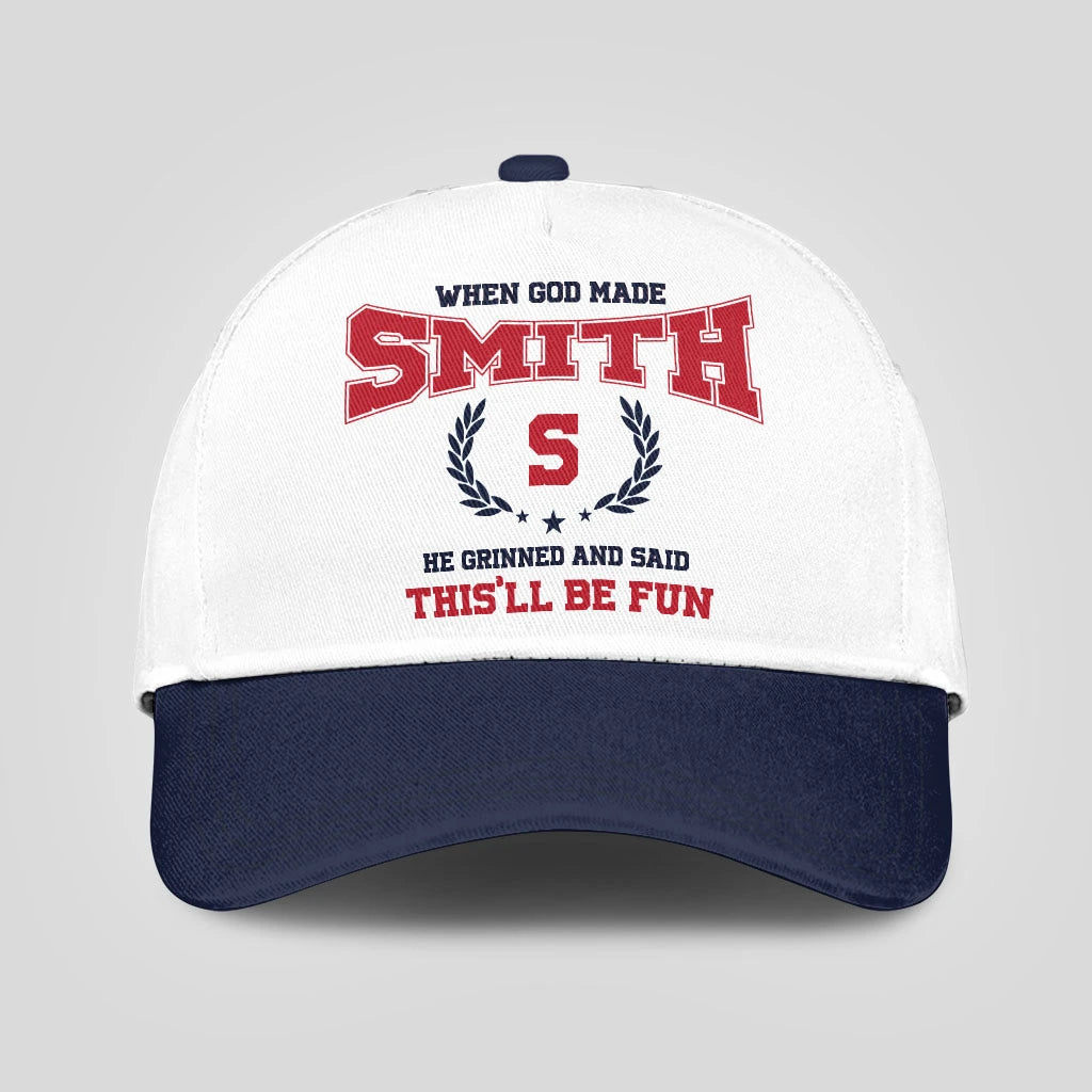 When God Made Your Name He Grinned And Said This'll Be Fun Blue Cap SMITH 13K1 C57PF