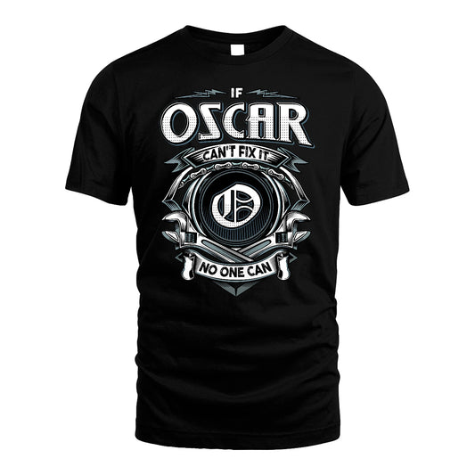 OSCAR 13K1-510 Personalized  "Can’t Fix It No One Can"