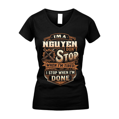 NGUYEN 13K1-531 I Don't Stop When I'm Tired I Stop When I'm Done