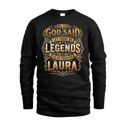 LAURA 13K1-540 And Then God Said Let There Be Legends...
