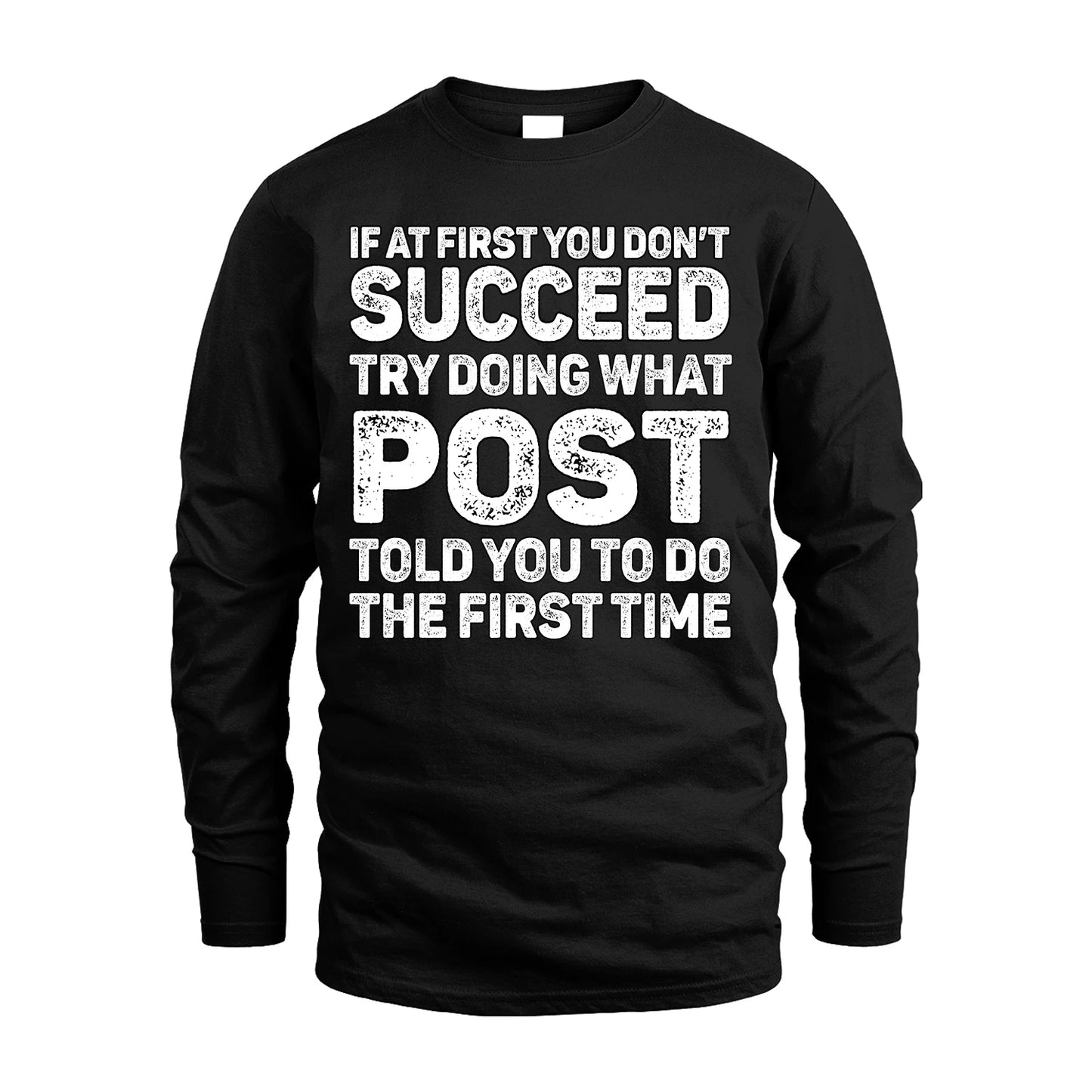 POST 13K2-117Personalized Funny Quote Apparel If At First You Dont Succeed