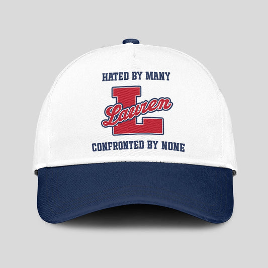 Hated By Many Confronted By None Sporty Cap LAUREN 13K1 C45PF