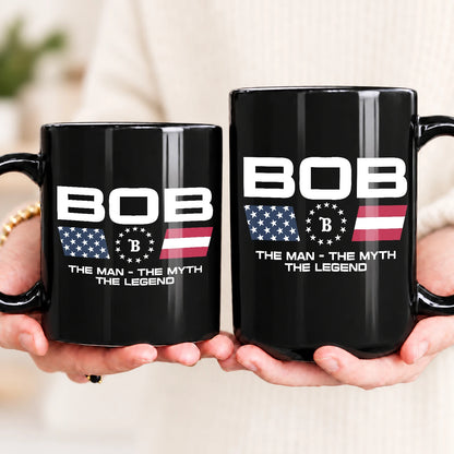 The Man The Myth The Legend Us Flag Mug BOB 13K1 MG23