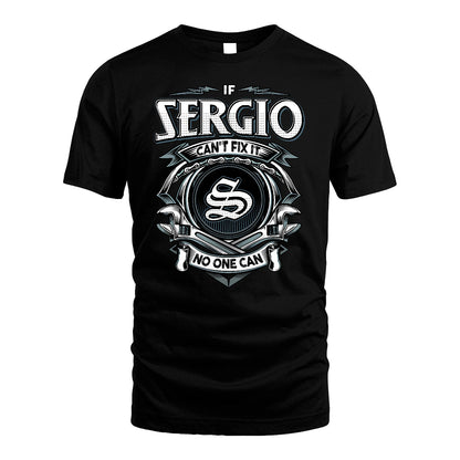 SERGIO 13K1-510 Personalized  "Can’t Fix It No One Can"