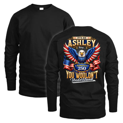 ASHLEY 13K1-518 Personalized "...Thing You Wouldn't Understand"– America 250 Design
