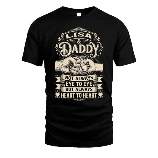LISA 13K1-543 Daddy Not Always Eye to Eye But Always Heart to Heart