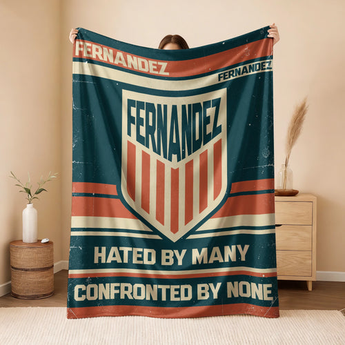 Hated By Many Confronted By None Retro Fleece Blanket FERNANDEZ 13K1 BK58