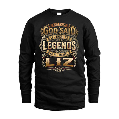 LIZ 13K1-540 And Then God Said Let There Be Legends...