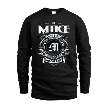 MIKE 13K1-510 Personalized  "Can’t Fix It No One Can"