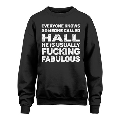 HALL 13K1-500–Personalized Funny Quote Apparel “Everyone Knows Someone called...”