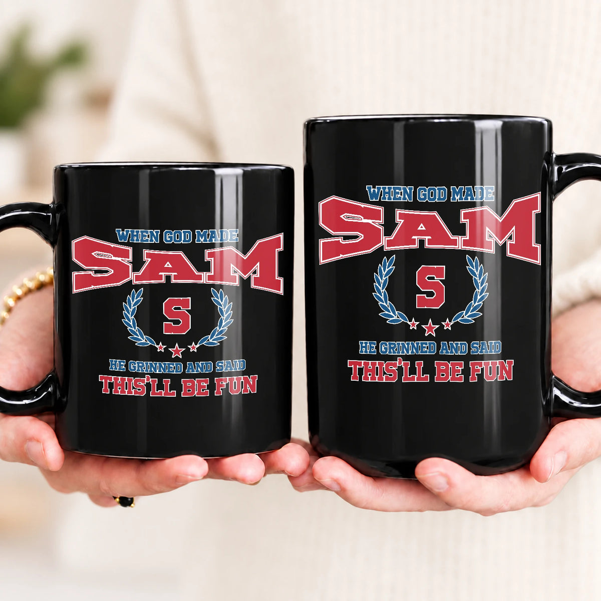When God Made Your Name Personalized Mug SAM 13K1 MG08