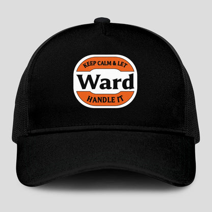 Keep Calm & Let Your Name Handle It Black Mesh Cap WARD 13K1 C199PF