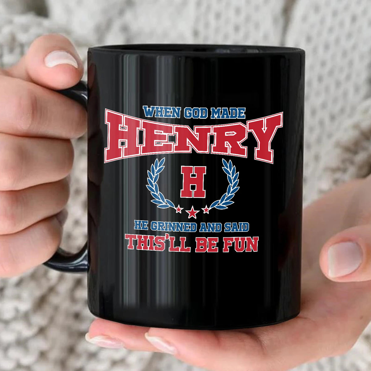 When God Made Your Name Personalized Mug HENRY 13K1 MG08