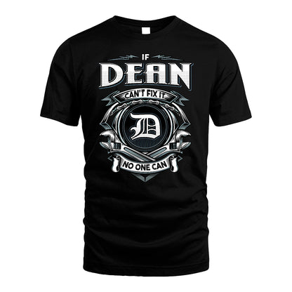 DEAN 13K1-510 Personalized  "Can’t Fix It No One Can"