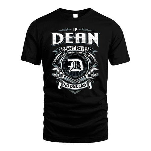 DEAN 13K1-510 Personalized  "Can’t Fix It No One Can"