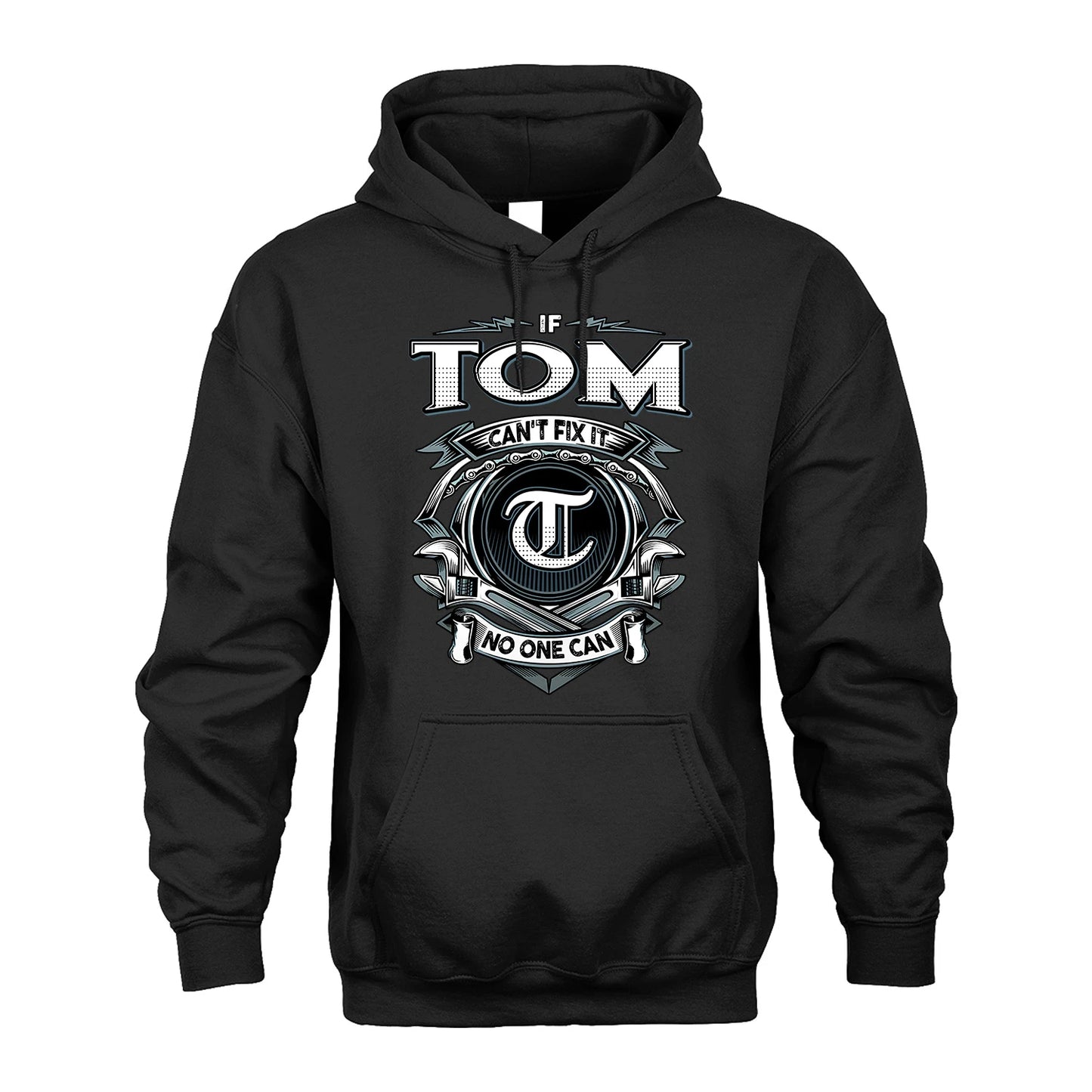 TOM 13K1-510 Personalized  "Can’t Fix It No One Can"
