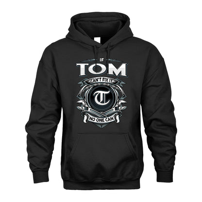 TOM 13K1-510 Personalized  "Can’t Fix It No One Can"