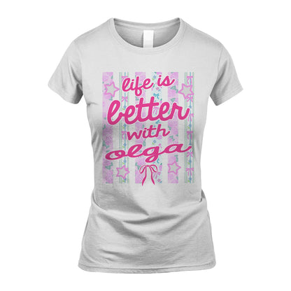 OLGA 13K1-539 Life is Better With ...