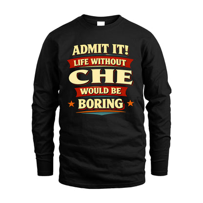 CHE 13K6-503 Admit It Life Without...