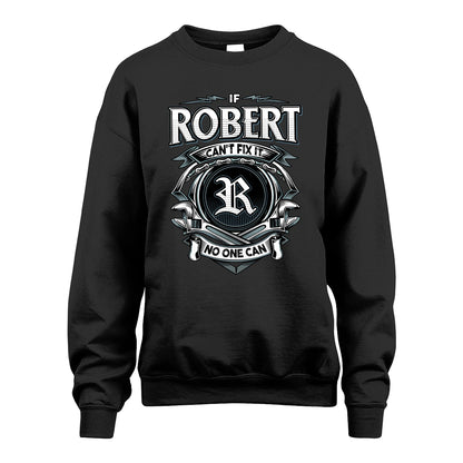 ROBERT 13K1-510 Personalized  "Can’t Fix It No One Can"