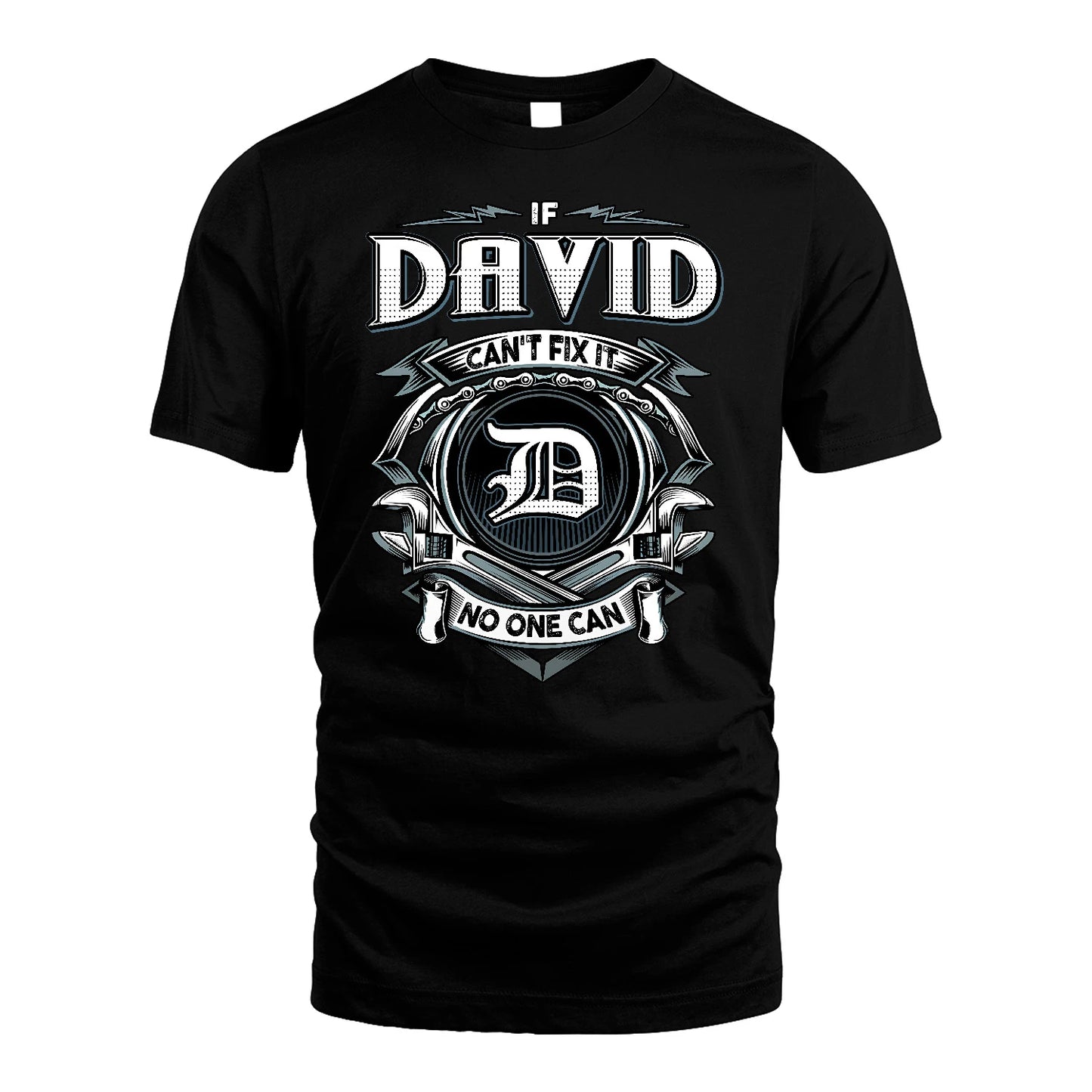 DAVID 13K1-510 Personalized  "Can’t Fix It No One Can"