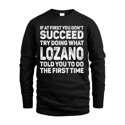 LOZANO 13K3-117Personalized Funny Quote Apparel If At First You Dont Succeed