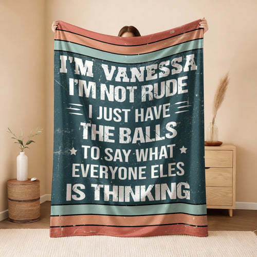 I'm Name Not Rude Just Have the Balls Fleece Blanket VANESSA 13K1 BK65