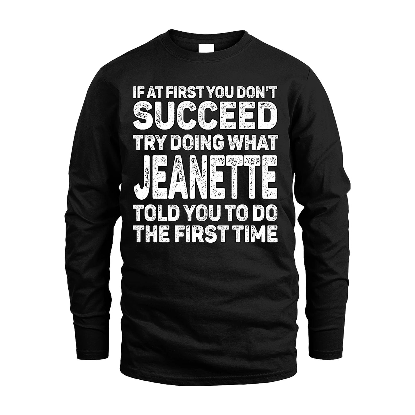 JEANETTE 13K2-117Personalized Funny Quote Apparel If At First You Dont Succeed