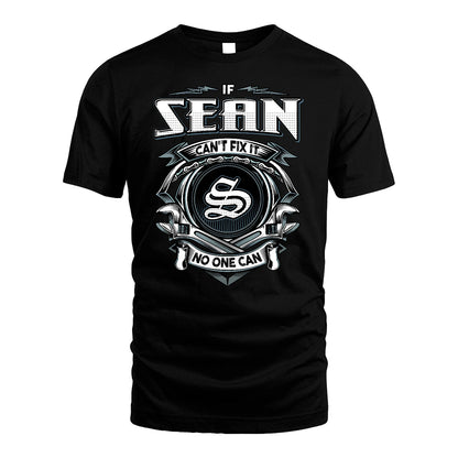 SEAN 13K1-510 Personalized  "Can’t Fix It No One Can"