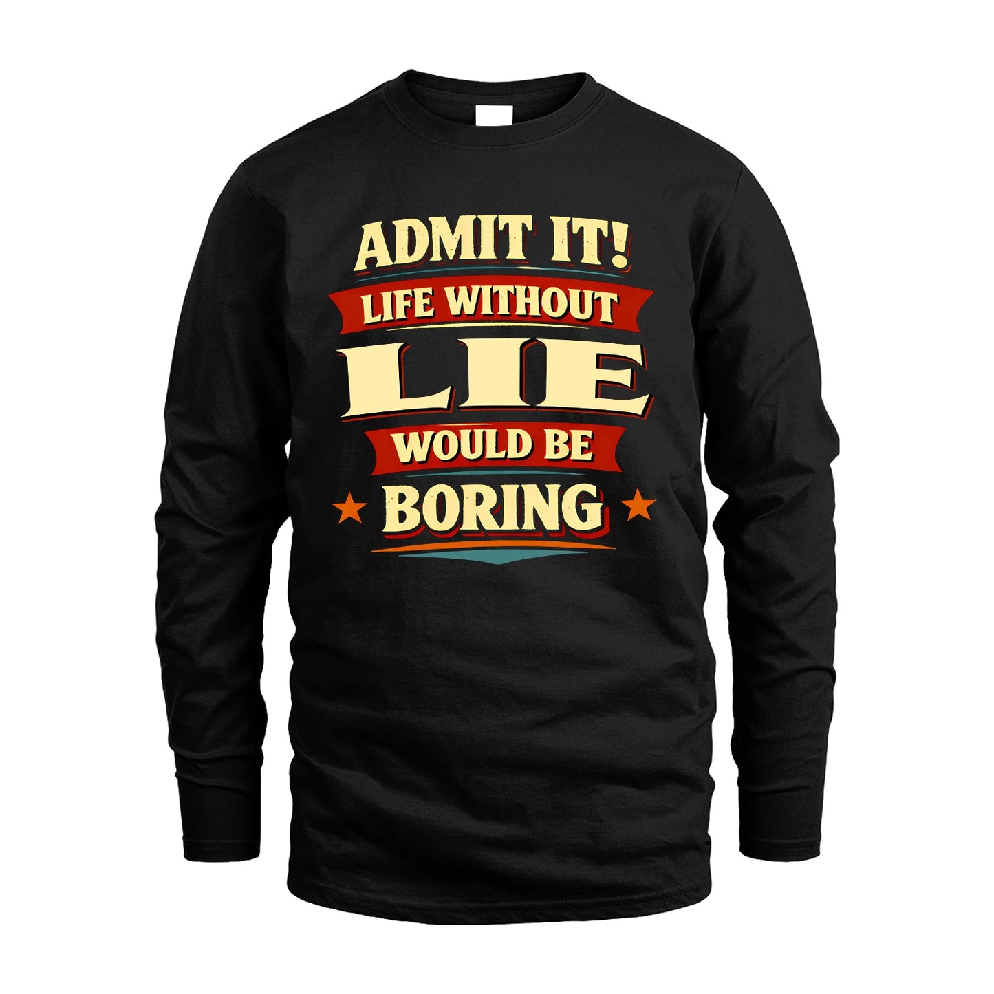 LIE 13K5-503 Admit It Life Without...